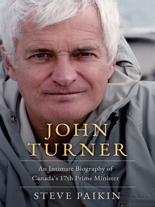 Title details for John Turner by Steve Paikin - Available